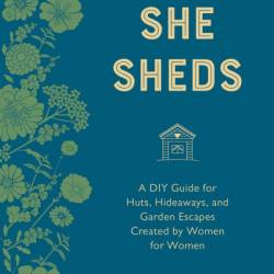 She Sheds - Erika Kotite