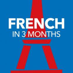 French in 3 Months with Free Audio App: Your Essential Guide to Understanding and Speaking French - DK