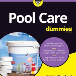 Pool Care For Dummies - Kristine Blanchard