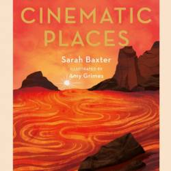 Cinematic Places - Sarah Baxter