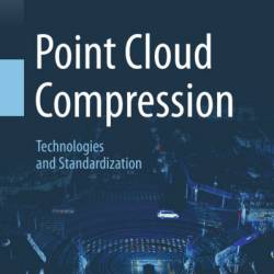 Point Cloud Compression: Technologies and Standardization - Ge Li