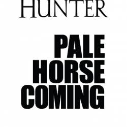 Pale Horse Coming - Stephen Hunter