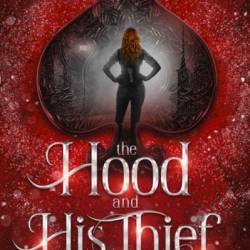 The Hood and his Thief - S C GRayson