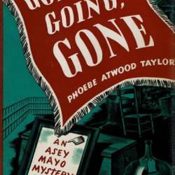 Going, Going, Gone - Phoebe Atwood Taylor