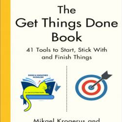 To Do: 41 Tools to Start, Stick With, and Finish Things - Mikael Krogerus