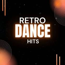 Retro Dance Hits (2024) - Electronic, Dance