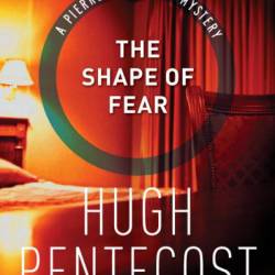 The Shape of Fear - Hugh Pentecost