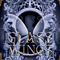 Glass Wings - Elle Kaelee