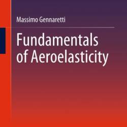 Fundamentals of Aeroelasticity - Massimo Gennaretti