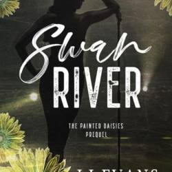 Swan River: Prequel - Lj Evans