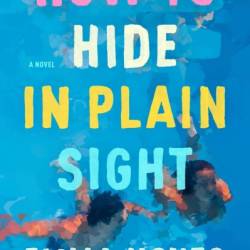 How to Hide in Plain Sight - Emma Noyes