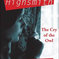 The Cry of the Owl - Patricia Highsmith