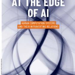 At the Edge of AI: Human Computation Systems and Their Intraverting Relations - someAuthor