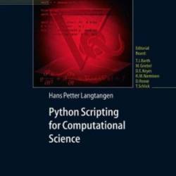 Python Scripting for Computational Science / Edition 3 - Hans Petter Langtangen