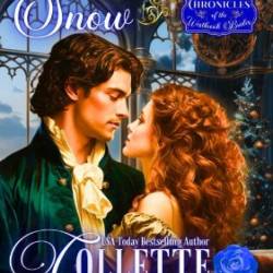 Holly, Mistletoe, and Midnight Snow: A Romantic Opposites Attract Mystery and Suspense Family Saga Regency Christmas Romance - Collette Cameron