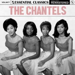 The Chantels - Essential Classics, Vol. 477: The Chantels (2024)