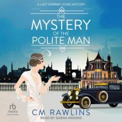 The Mystery of the Polite Man - [AUDIOBOOK]