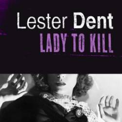 Lady to kill - Dent