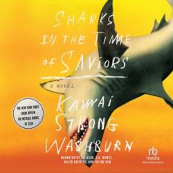 Sharks in the Time of Saviors - [AUDIOBOOK]