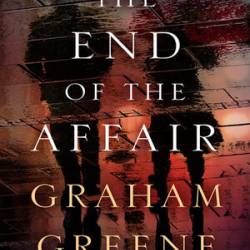 The End of the Affair - [AUDIOBOOK]