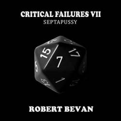 Critical Failures: Volume 1 (Caverns and Creatures) - [AUDIOBOOK]