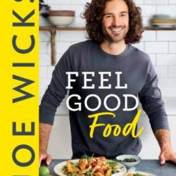 Feel Good Food - Joe Wicks