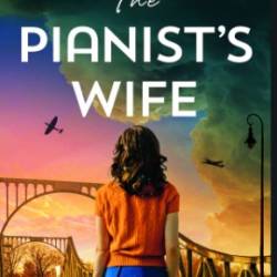 The Pianist's Wife - SoRaya M. Lane