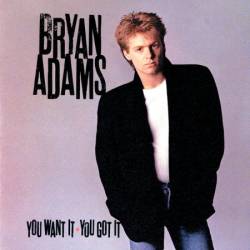 Bryan Adams - You Want It You Got It (1981)