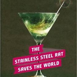 The Stainless Steel Rat Saves the World (Stainless Steel Rat Series #3) - [AUDIOBOOK]
