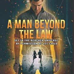 A Man Beyond the Law: The Jack Reacher Cases (Complete Books #7, #8 	) - [AUDIOBOOK]