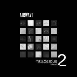 Airwave - Trilogique Vol 1 (2025)