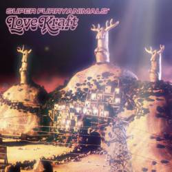 Super Furry Animals - Love Kraft (20th Anniversary) (2025)