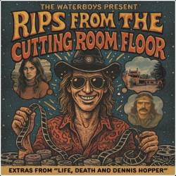 The Waterboys - The Waterboys Present Rips From The Cutting Room Floor (2025)