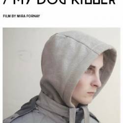    / Moj pes Killer / My Dog Killer (2013)