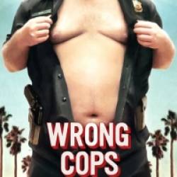   / Wrong Cops (2013) DVDRip