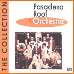 The Pasadena Roof Orchestra - The Collection (1989)