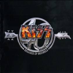 Kiss. 40 Years: Decades Of Decibels, 2CD (2014)