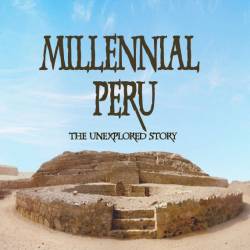    / Millennial Peru: The unexplored history (2012) SATRip