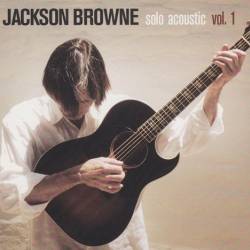 Jackson Browne - Solo Acoustic Vol.1 (2005)