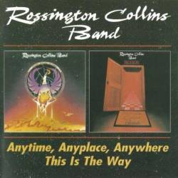 Rossington Collins Band - Anytime, Anyplace, Anywhere 1980 / This Is The Way 1981 (1999)