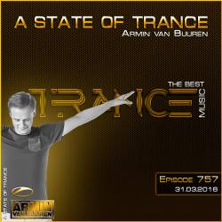 Armin van Buuren - A State of Trance 757 (31.03.2016)