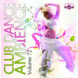 Club Dance Ambience Vol.72 (2016)