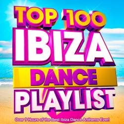 Top 100 Ibiza Dance Playlist (2016)