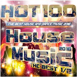 Hot 100 House Music The Best 1/2 (2016)