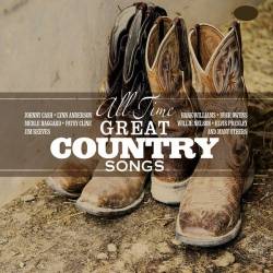 All-Time Great Country Songs (2017) MP3