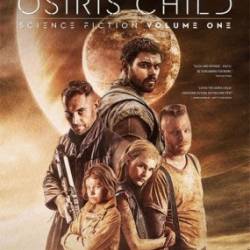  :  ,  1 / Science Fiction Volume One: The Osiris Child (2016) HDRip