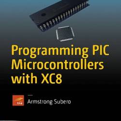 Programming PIC Microcontrollers with XC8