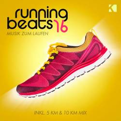 Running Beats 16 - Musik Zum Laufen (Inkl 5 KM and 10 KM Mix) (2018)