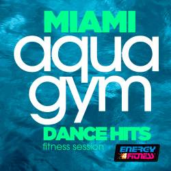 Miami Aqua Gym Dance Hits Fitness Session (2018)