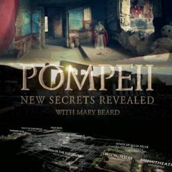 BBC: :   / Pompeii: New Secrets Revealed with Mary Beard (2016) HDTVRip